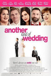 Фильм Другая сторона свадьбы / Another Kind of Wedding (2017)